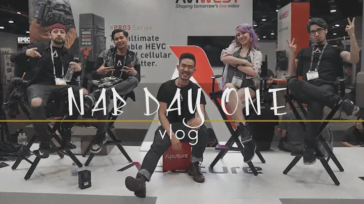 HYPED FOR DAY 1! | NAB | atolavisuals