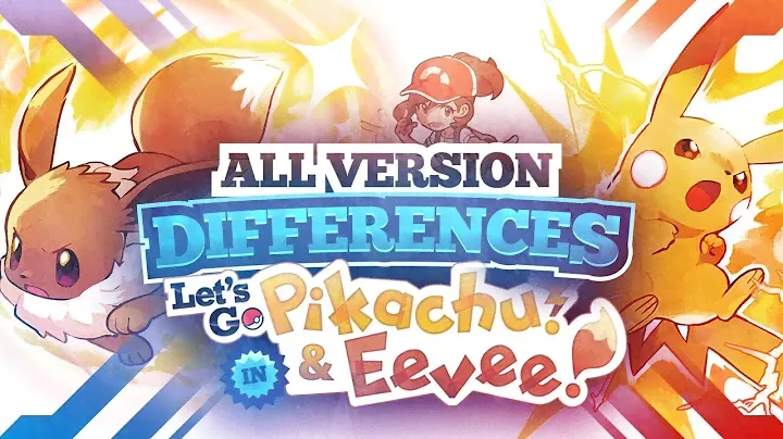 ALL Version DIFFERENCES In Pokemon LET'S GO Pikachu & Eevee!